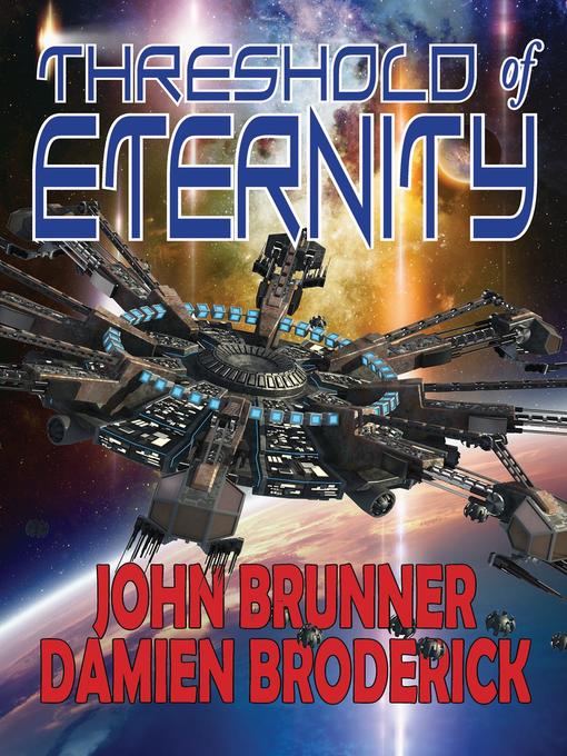 Title details for Threshold of Eternity by John Brunner - Available
